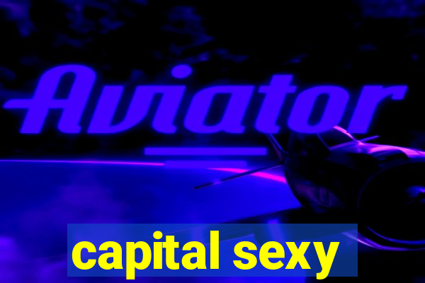 capital sexy